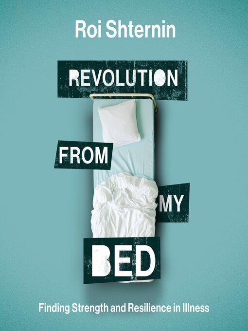 Title details for Revolution From My Bed by Roi Shternin - Available